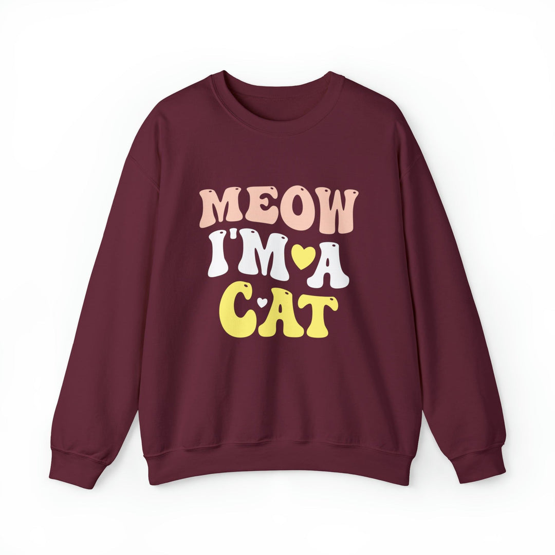 Meow I'm A Cat Crewneck Sweatshirt- Happy Little Kitty