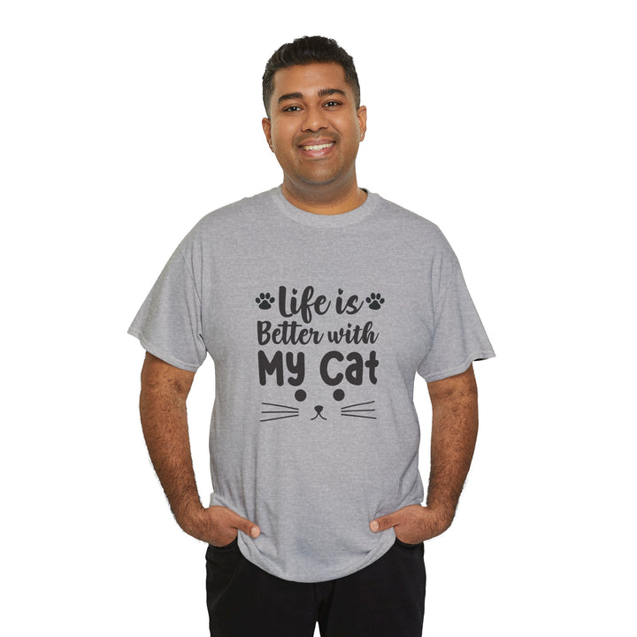 Life Is Better With My Cat T-Shirt