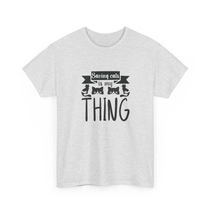 Saving Cats Is My Thing Cotton Tee