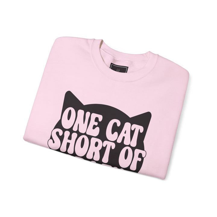 One Cat Short of Crazy Crewneck Sweatshirt