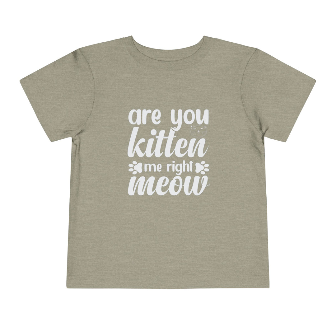 Kitten Me Right Meow Toddler Tee