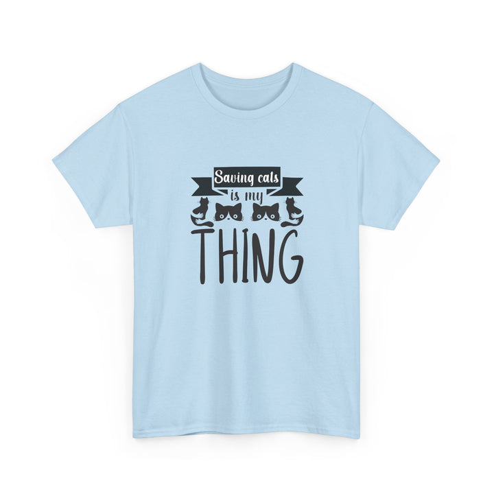 Saving Cats Is My Thing Cotton Tee