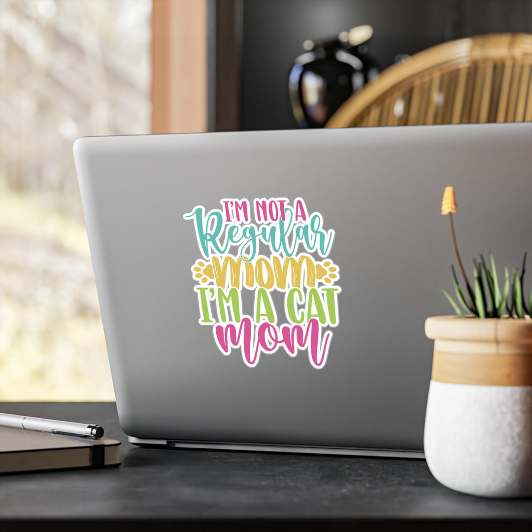 Cat Mom Not Regular Mom Sticker