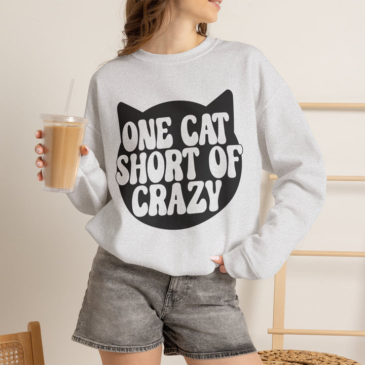 One Cat Short of Crazy Crewneck Sweatshirt