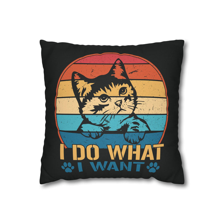 Do What I Want Square Pillow