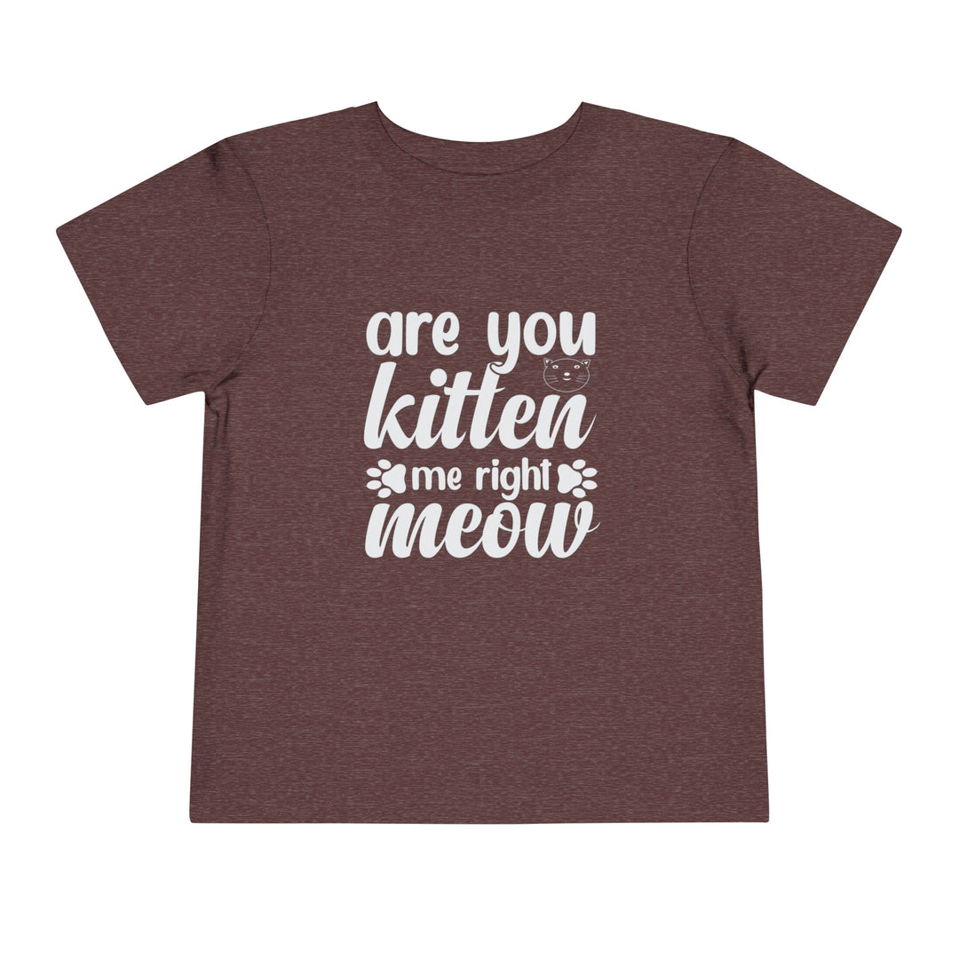 Kitten Me Right Meow Toddler Tee
