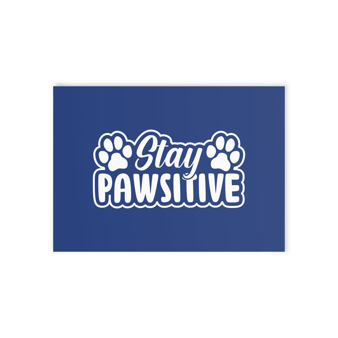 Stay Pawsitive Greeting Card- Blue