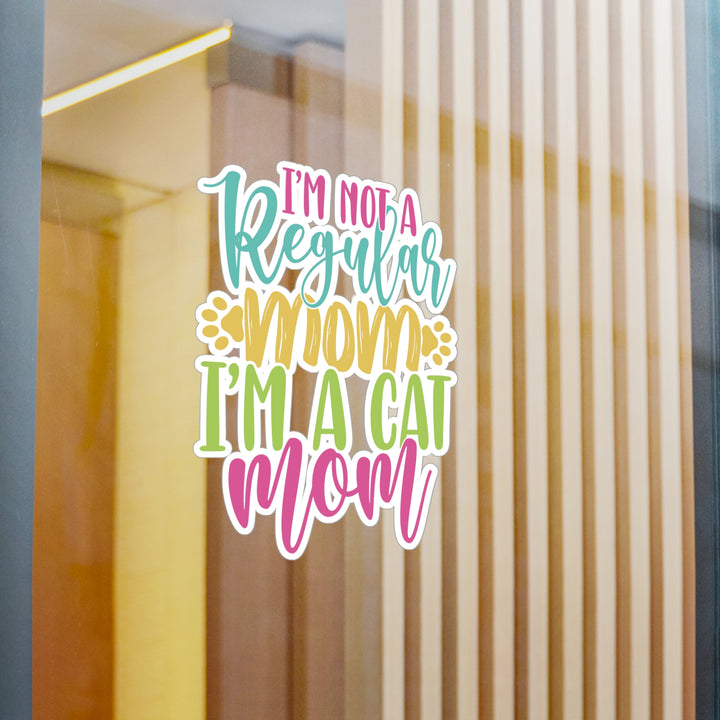 Cat Mom Not Regular Mom Sticker