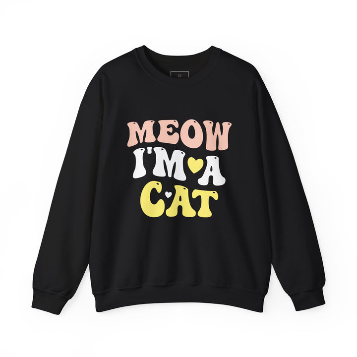 Meow I'm A Cat Unisex Crewneck Sweatshirt