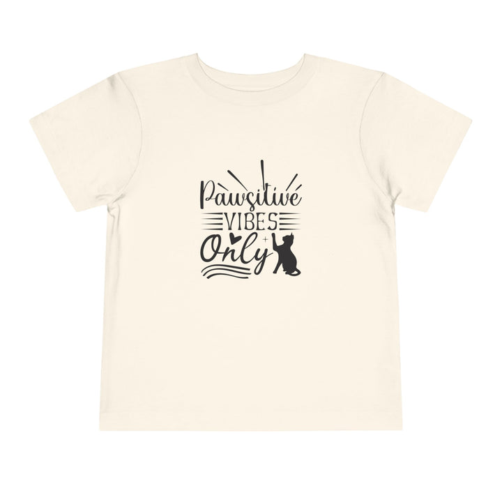 Pawsitive Vibes Toddler Tee