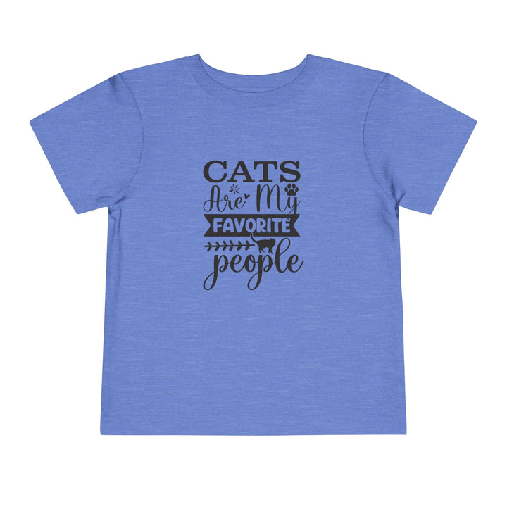 Cats Are My Favorite People Toddler Tee
