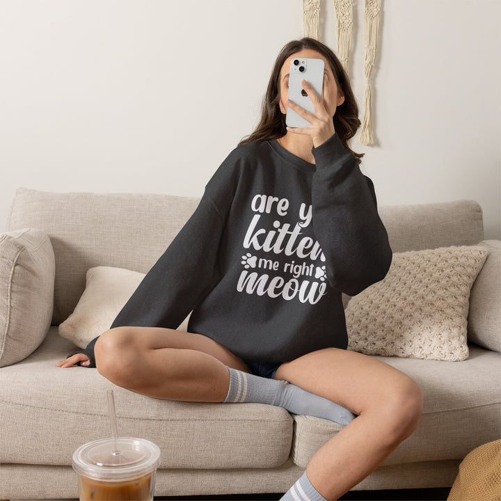 Kitten Me Right Meow Crewneck Sweatshirt
