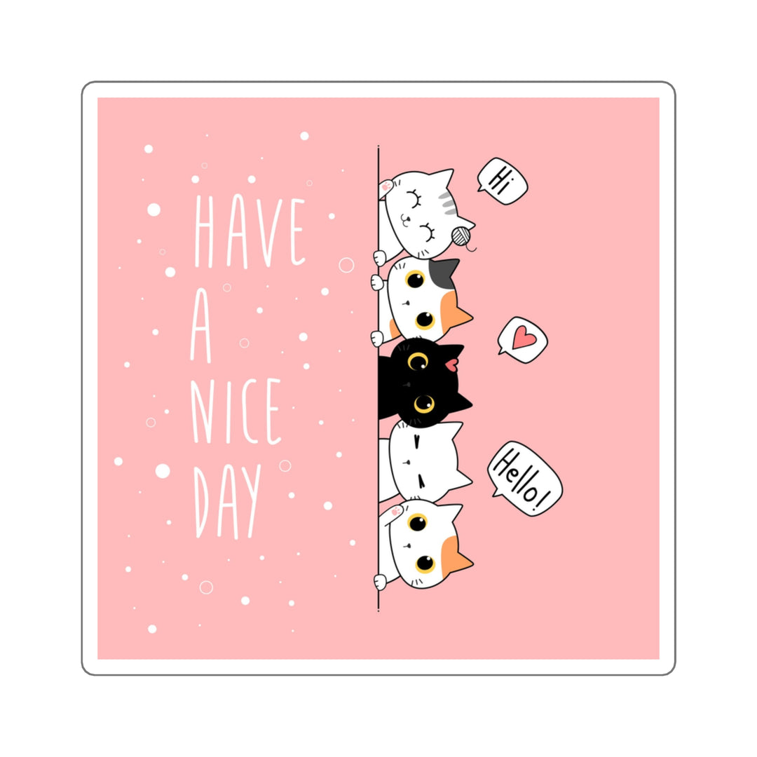 Have A Nice Day Cat Sticker