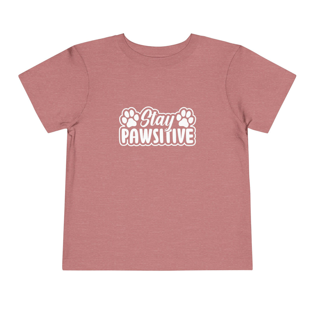 Stay Pawsitive Toddler Tee