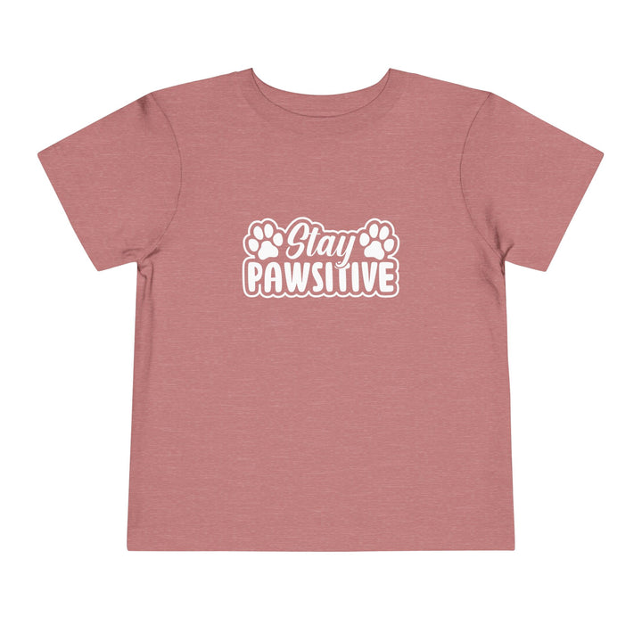 Stay Pawsitive Toddler Tee
