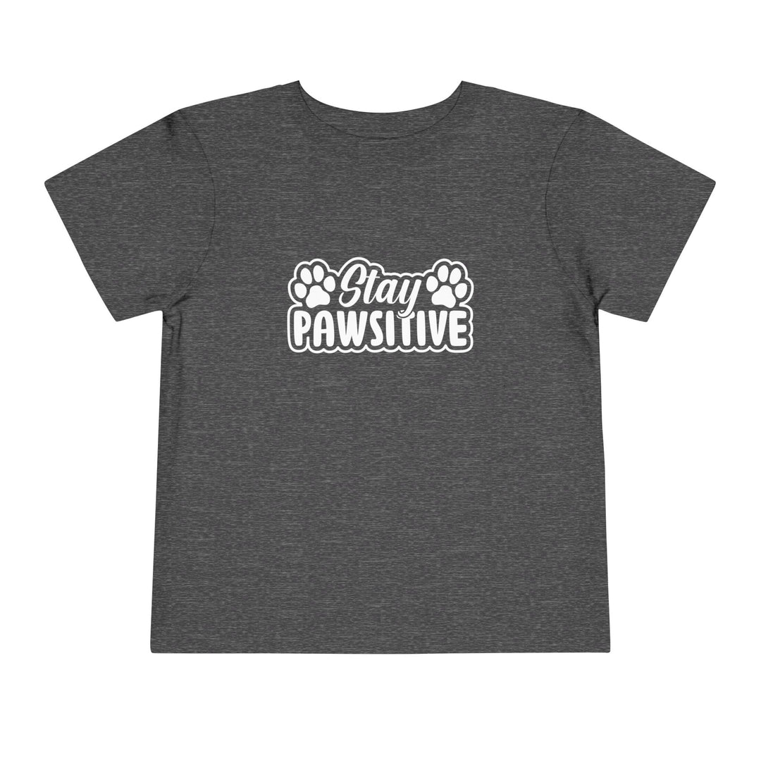 Stay Pawsitive Toddler Tee