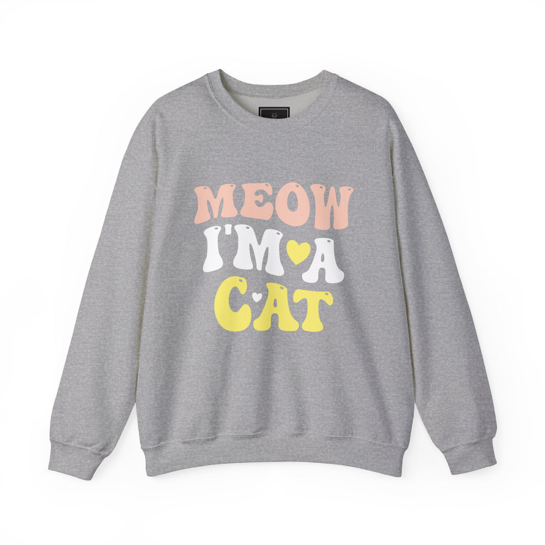 Meow I'm A Cat Unisex Crewneck Sweatshirt