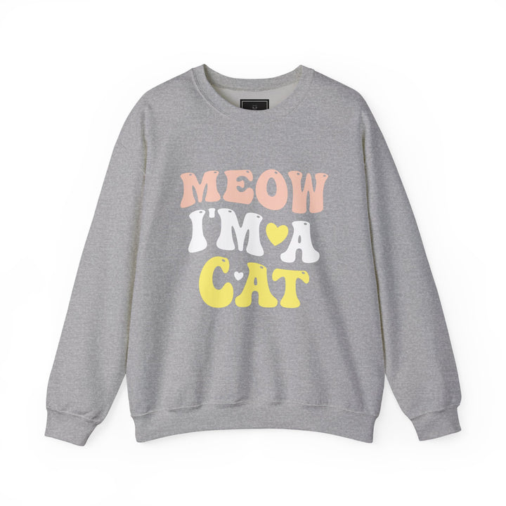 Meow I'm A Cat Unisex Crewneck Sweatshirt