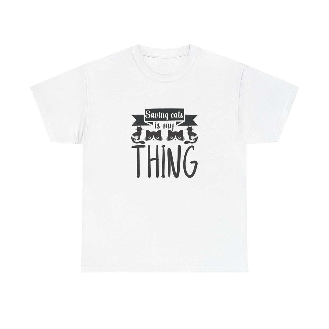 Saving Cats Is My Thing Cotton Tee
