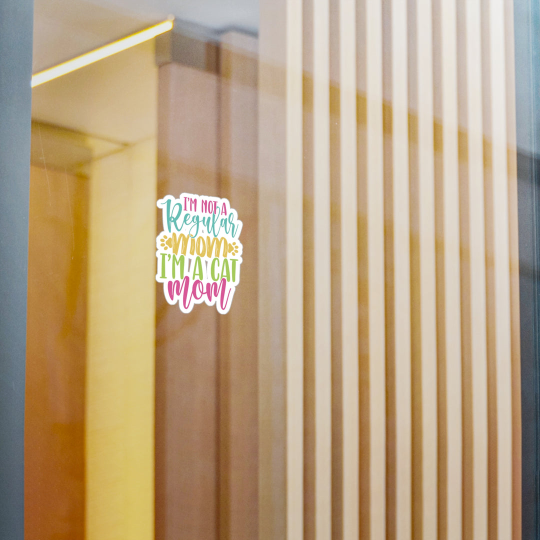 Cat Mom Not Regular Mom Sticker