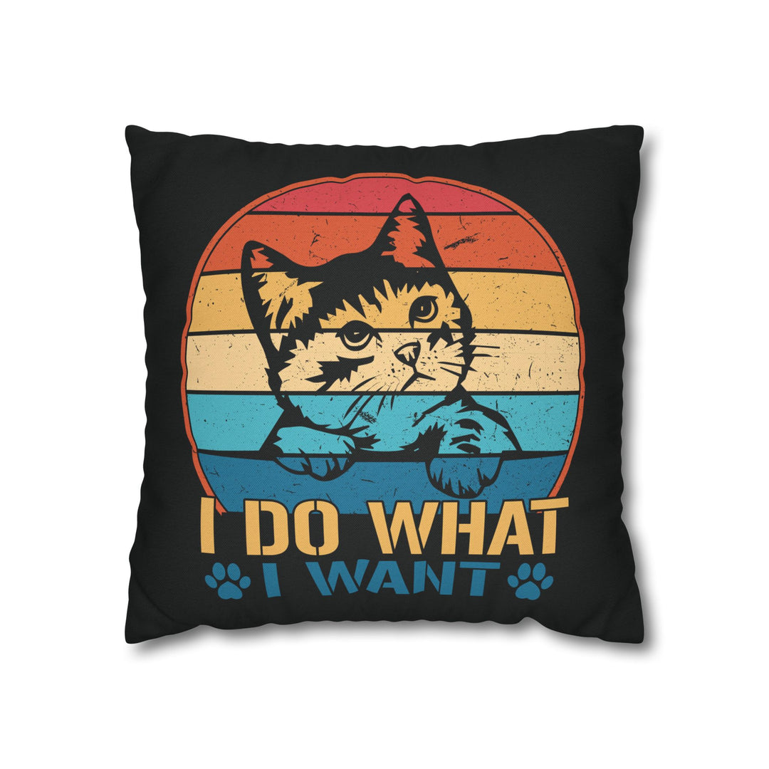 Do What I Want Square Pillow