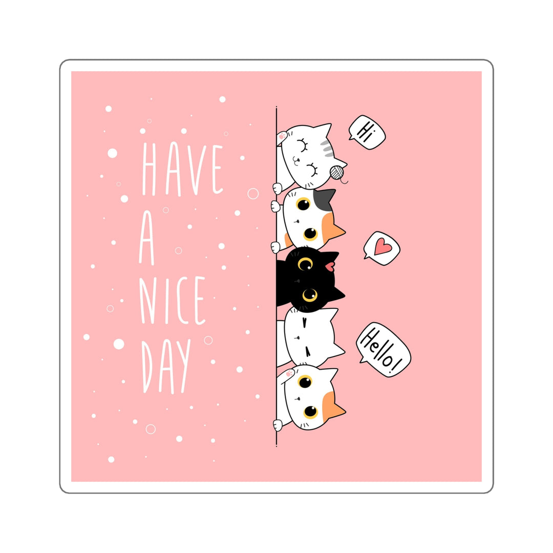 Have A Nice Day Cat Sticker