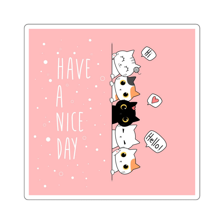Have A Nice Day Cat Sticker