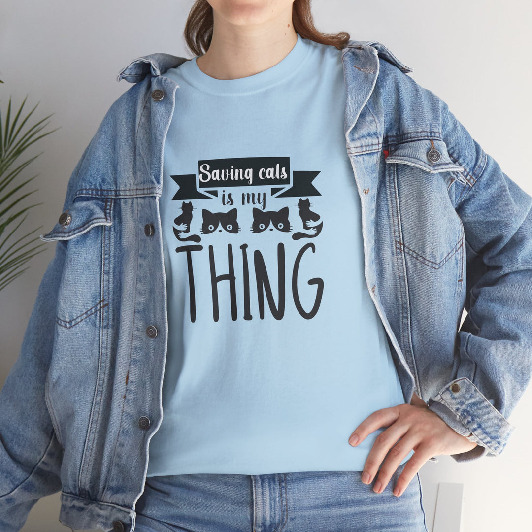 Saving Cats Is My Thing Cotton Tee