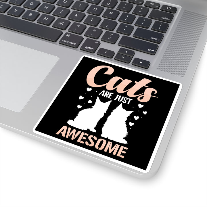 Cats Are Awesome Square Sticker