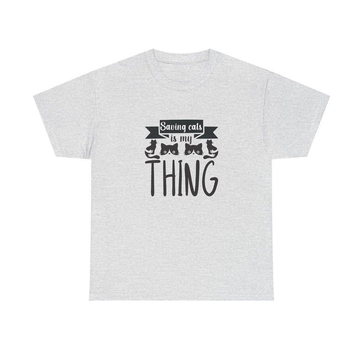 Saving Cats Is My Thing Cotton Tee