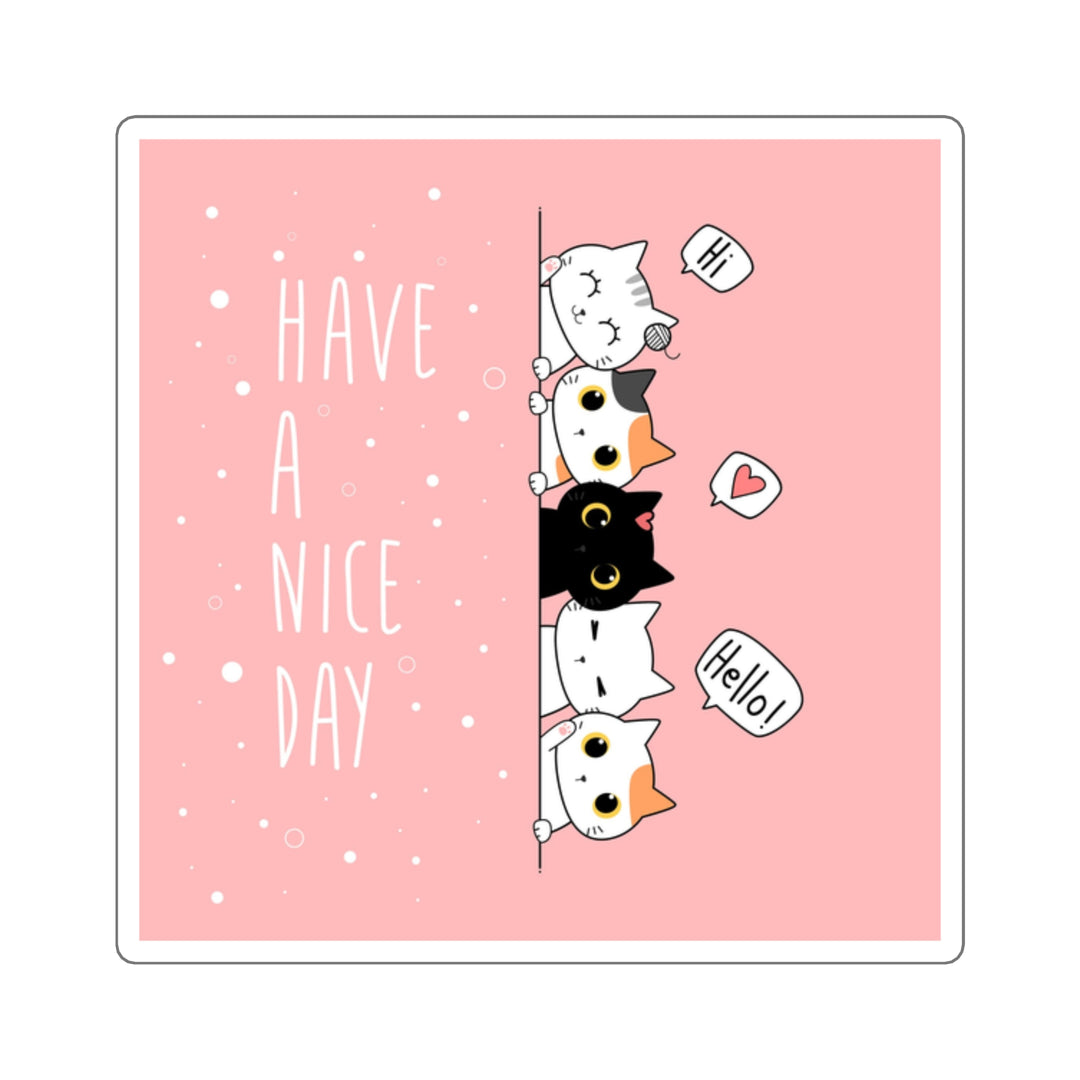 Have A Nice Day Cat Sticker