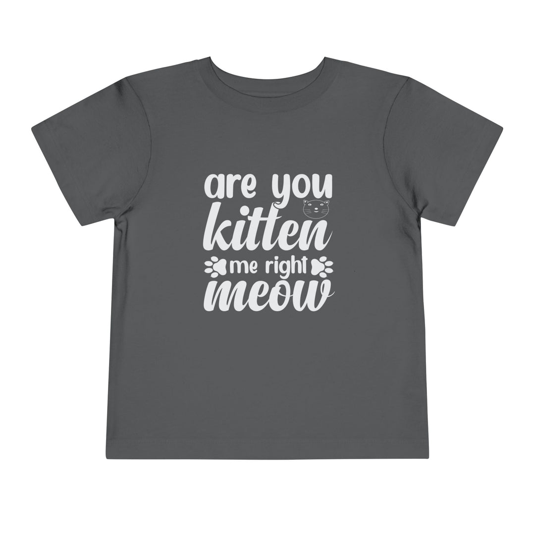 Kitten Me Right Meow Toddler Tee