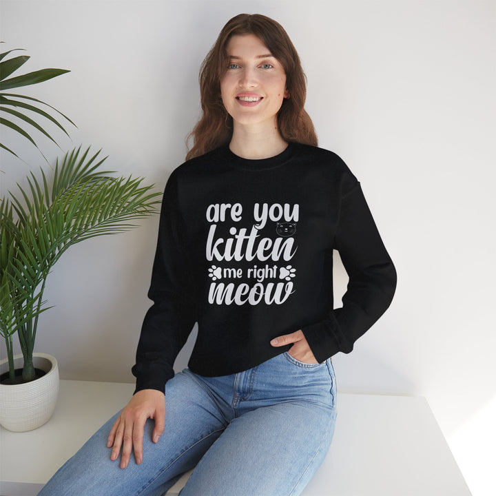 Kitten Me Right Meow Crewneck Sweatshirt