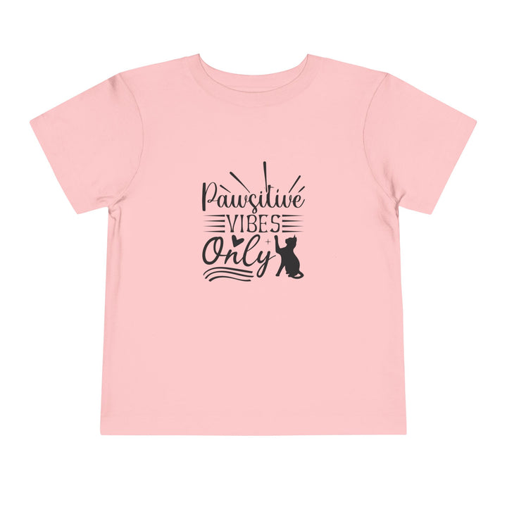 Pawsitive Vibes Toddler Tee