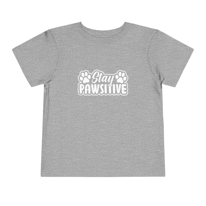 Stay Pawsitive Toddler Tee