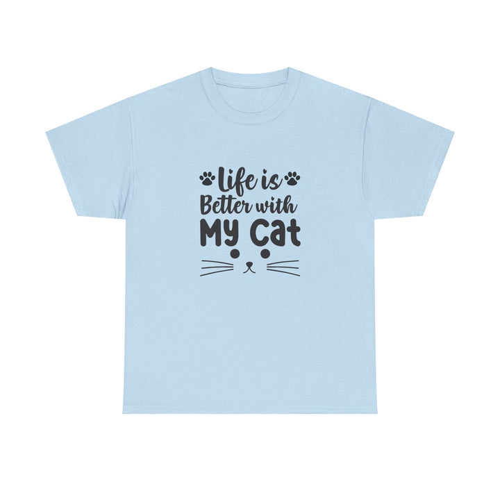 Life Is Better With My Cat T-Shirt