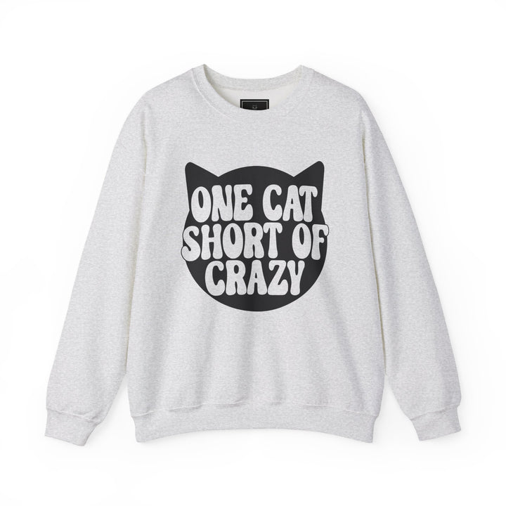 One Cat Short of Crazy Crewneck Sweatshirt