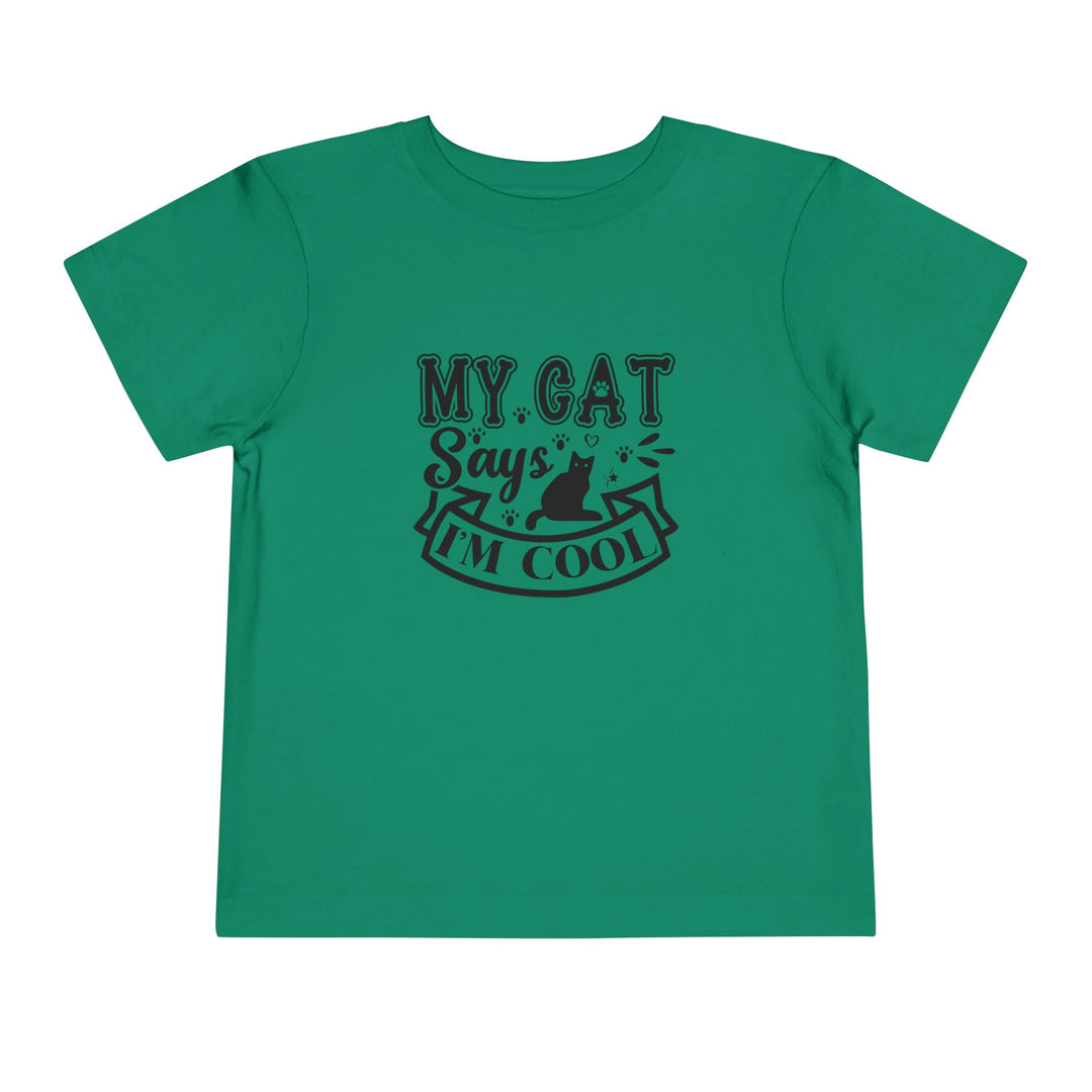 My Cat Says I'm Cool Toddler Tee