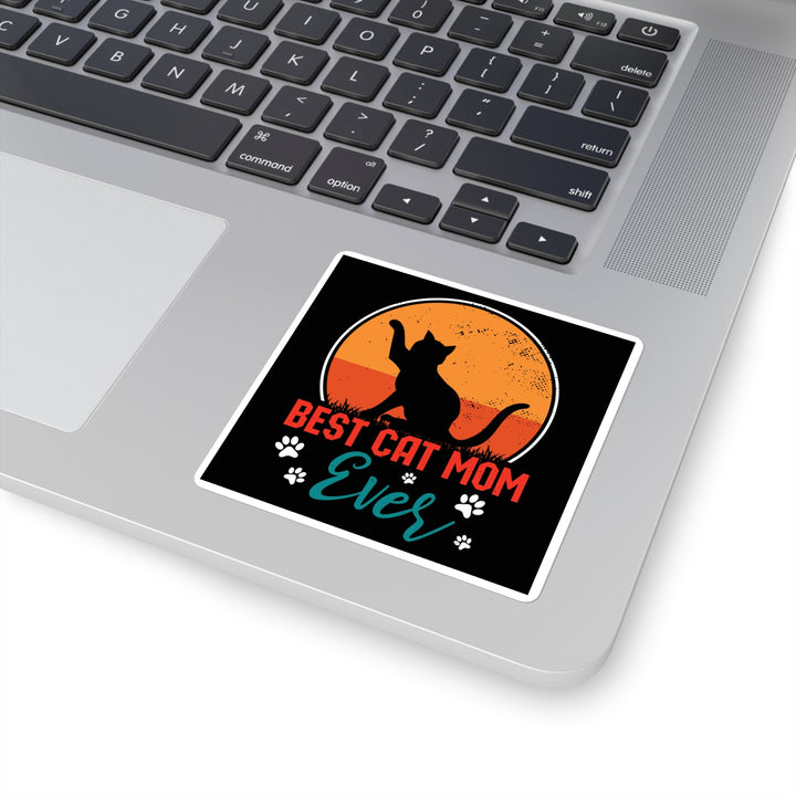 Best Cat Mom Ever Square Sticker