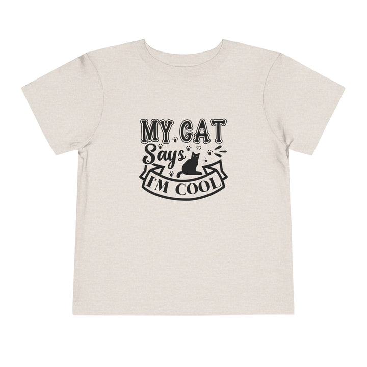 My Cat Says I'm Cool Toddler Tee