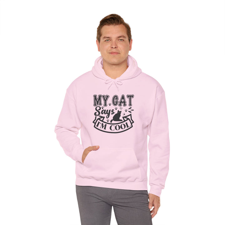 My Cat Says I'm Cool Hooded Sweatshirt