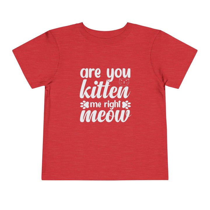 Kitten Me Right Meow Toddler Tee