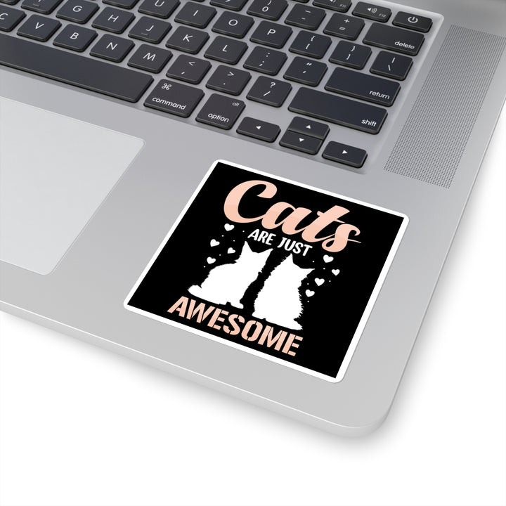 Cats Are Awesome Square Sticker