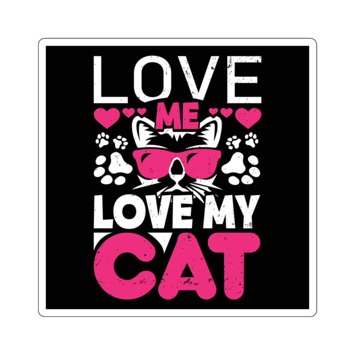 Love Me Love My Cat Square Sticker