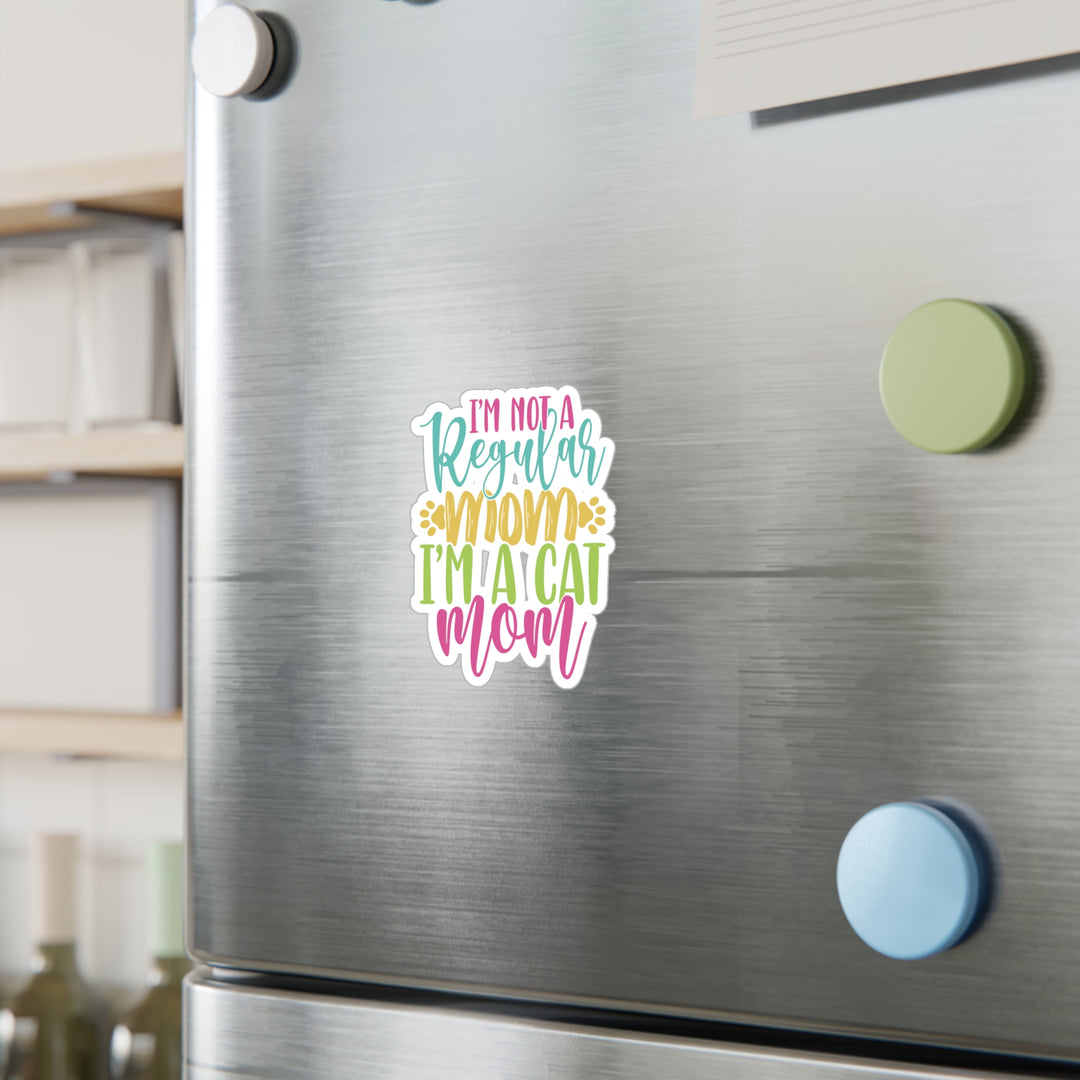 Cat Mom Not Regular Mom Sticker