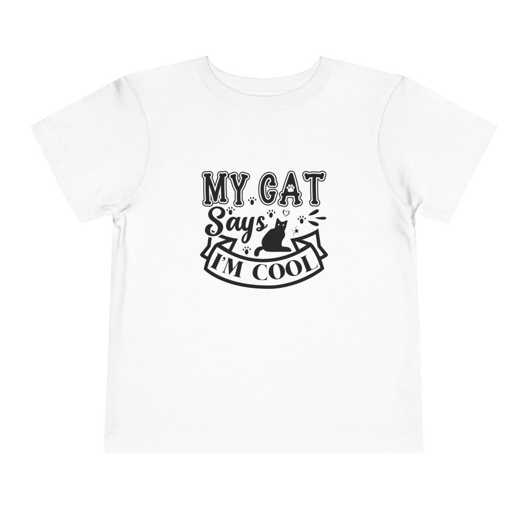 My Cat Says I'm Cool Toddler Tee