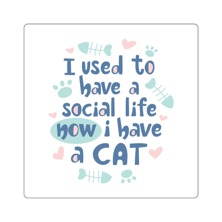 Social Life Cat Square Sticker