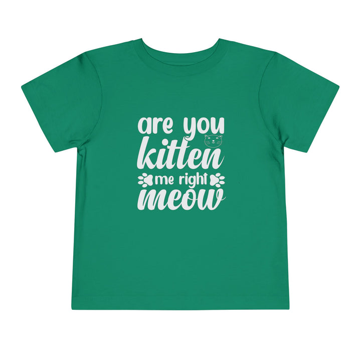 Kitten Me Right Meow Toddler Tee