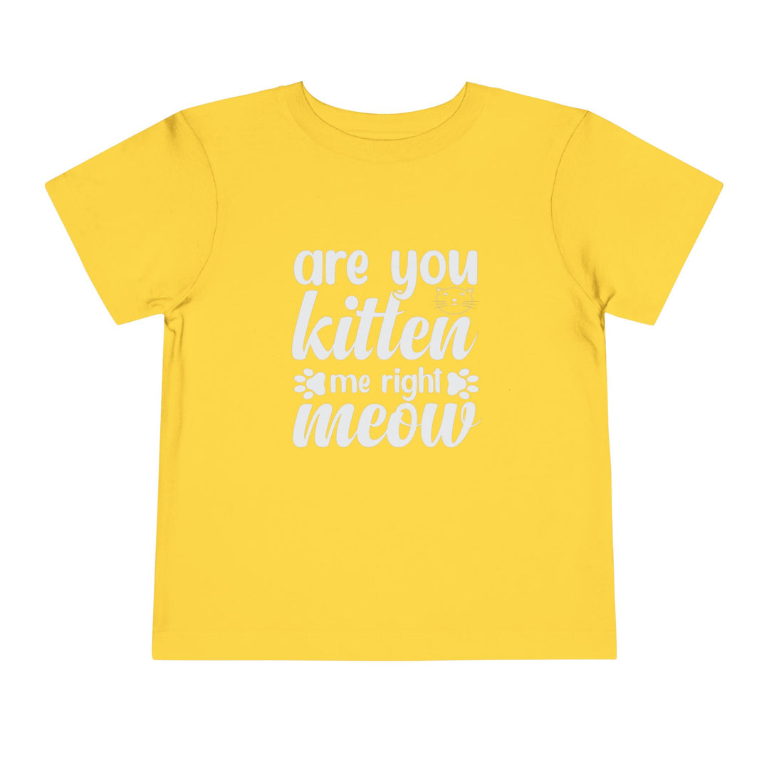 Kitten Me Right Meow Toddler Tee