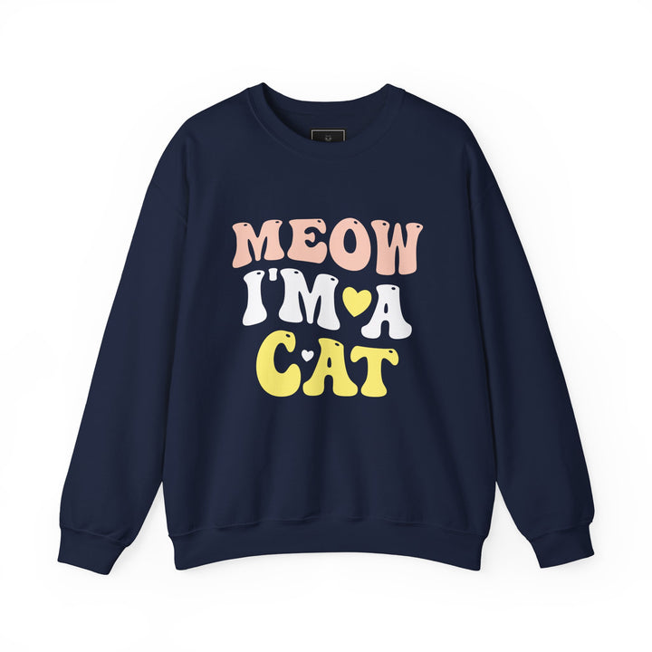 Meow I'm A Cat Unisex Crewneck Sweatshirt